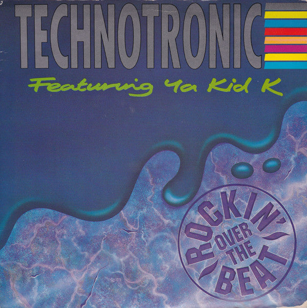 Technotronic Featuring Ya Kid K : Rockin' Over The Beat (7", Single, Pap)