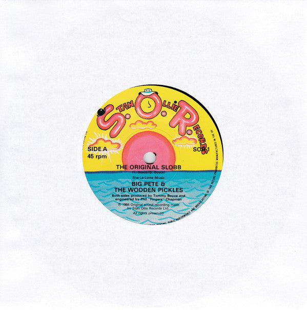 Big Pete & The Wooden Pickles : The Original Slobb (7", Single)