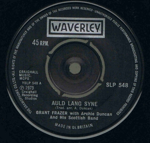 Grant Frazer With Archie Duncan And His Scottish Band : Auld Lang Syne (7")