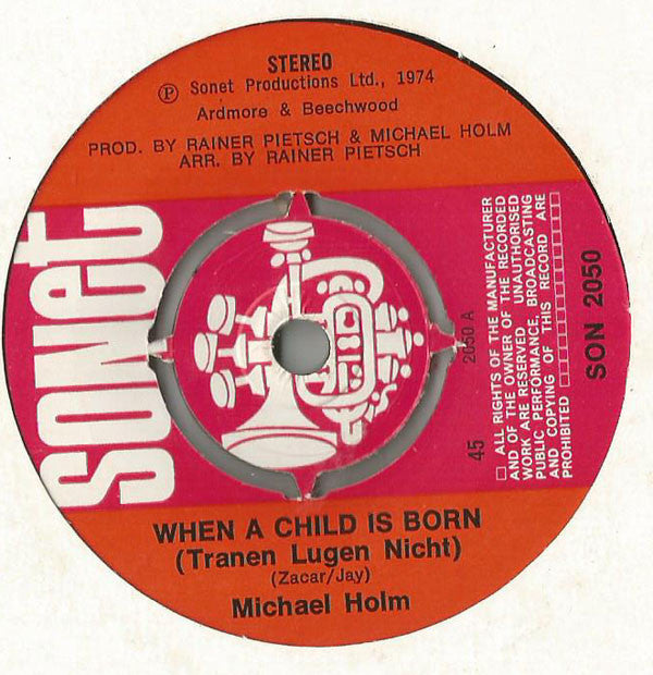 Michael Holm : When A Child Is Born (Tränen Lügen Nicht) (7", Single)