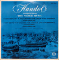 Georg Friedrich Händel, Elaine Stanton, William Morgan (2), Asley Lowther, The London Handel Players : Excerpts From Water Music - Concerto No. 3 For Oboe And Strings, Concerto In F Major Fro Organ And Orchestra ("The Cuckoo And The Nightingale") (LP, Mono)