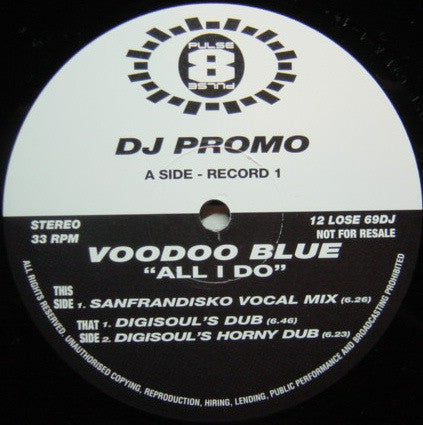 Voodoo Blue : All I Do (2x12", Promo)