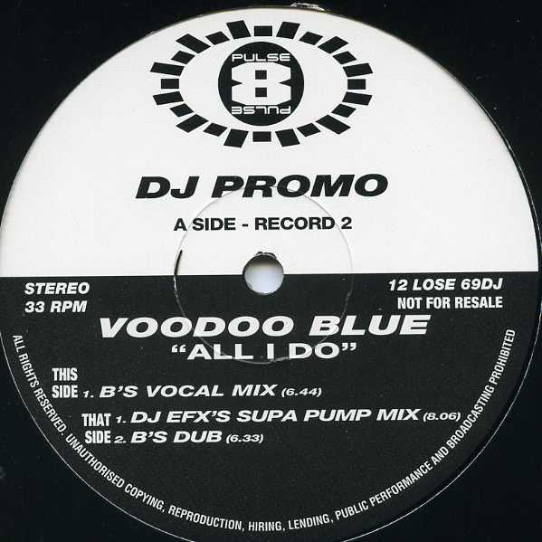 Voodoo Blue : All I Do (2x12", Promo)