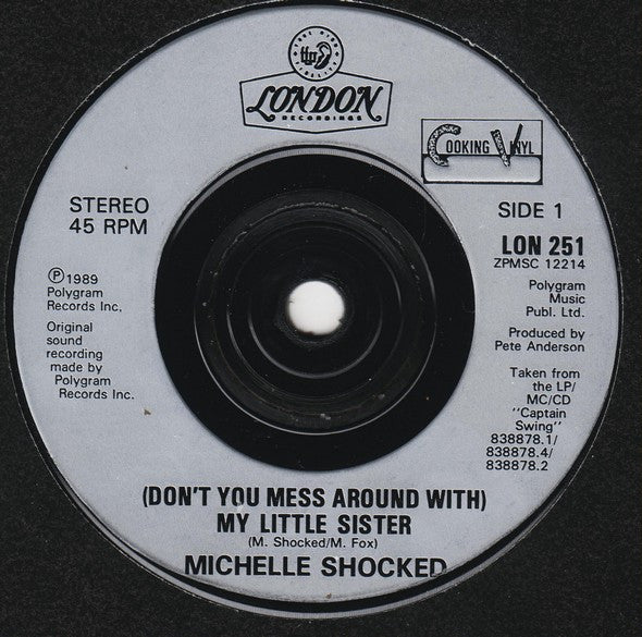Michelle Shocked : (Don't You Mess Around With) My Little Sister (7", Single)