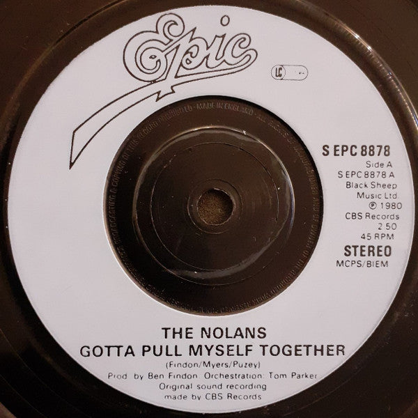 The Nolans : Gotta Pull Myself Together (7", Single, Inj)