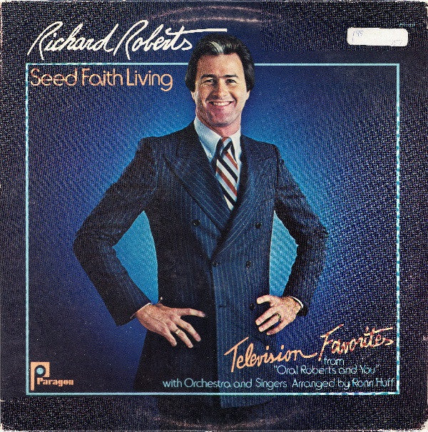 Richard Roberts (4) : Seed Faith Living: Television Favorites (LP, Album)