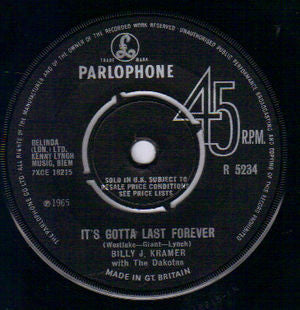 Billy J. Kramer & The Dakotas : It's Gotta Last Forever (7", Single)