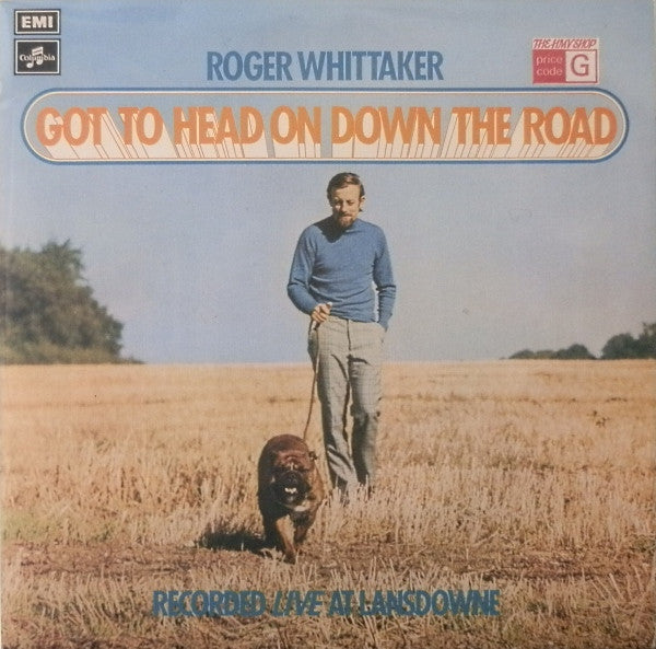 Roger Whittaker With Saffron (4) : Got To Head On Down The Road (LP, Album)