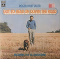 Roger Whittaker With Saffron (4) : Got To Head On Down The Road (LP, Album)