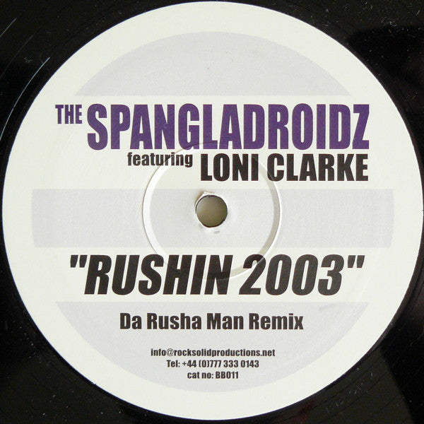 The Spangladroidz Featuring Loni Clark : Rushin 2003 (12", S/Sided)