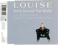 Louise : Arms Around The World (CD, Single, CD1)