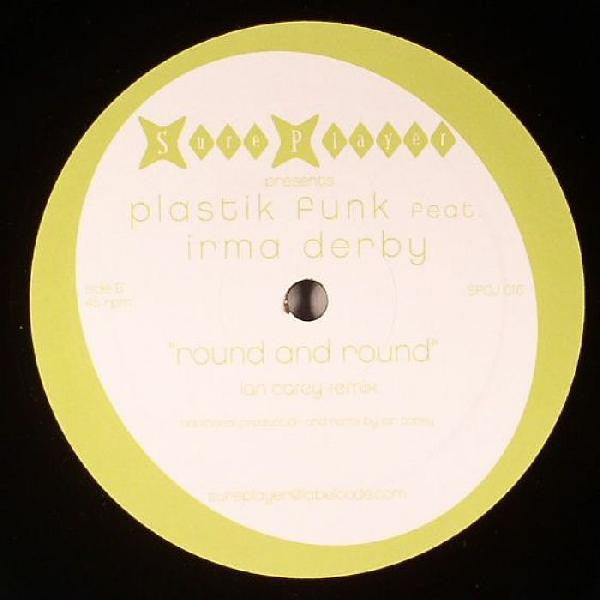 Plastik Funk Feat. Irma Derby : Round And Round (12")