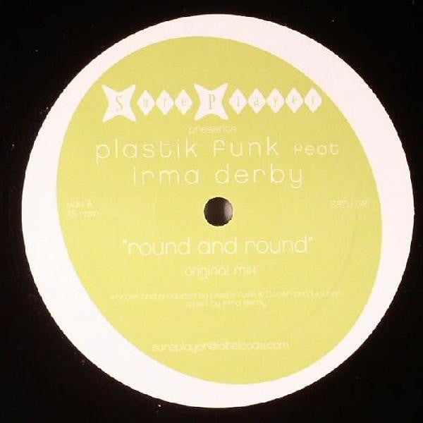 Plastik Funk Feat. Irma Derby : Round And Round (12")