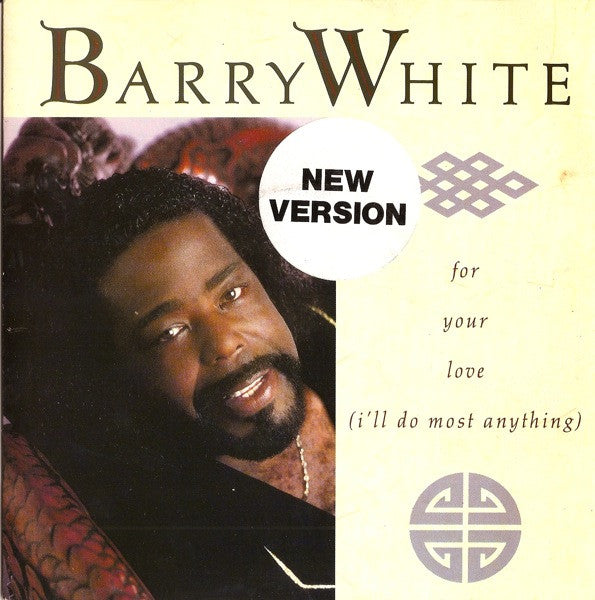 Barry White : For Your Love (I'll Do Most Anything) (7", Single)