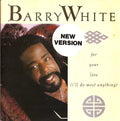 Barry White : For Your Love (I'll Do Most Anything) (7", Single)
