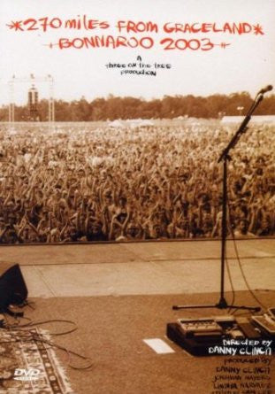 Various : 270 Miles From Graceland: Bonnaroo 2003 (2xDVD-V, Multichannel, NTSC)