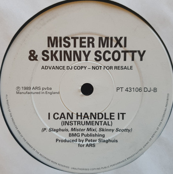 Mister Mixi & Skinny Scotty : I Can Handle It (12", Promo)