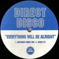 Direct Disco : Everything Will Be Alright (12")