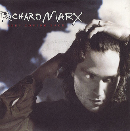 Richard Marx : Keep Coming Back (7", Single)