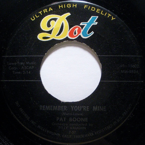 Pat Boone : There's A Gold Mine In The Sky / Remember You're Mine (7", Ind)