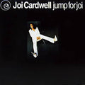 Joi Cardwell : Jump For Joi (2x12")
