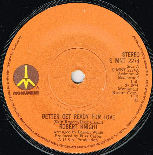 Robert Knight : Better Get Ready For Love (7", Single, Sol)