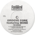 Groove Core Featuring Moné : I'm Ready (12")