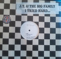 J.T. And The Big Family : I Tried Hard... (12", Promo, W/Lbl, Sti)