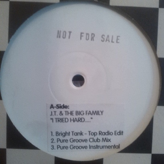 J.T. And The Big Family : I Tried Hard... (12", Promo, W/Lbl, Sti)