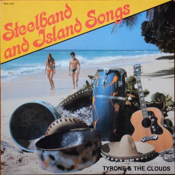 Tyrone And the Clouds : Steelband And Island Songs (LP)