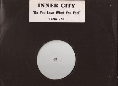 Inner City : Do You Love What You Feel (12", W/Lbl)