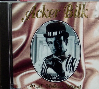 Acker Bilk : In A Mellow Mood (CD, Album)