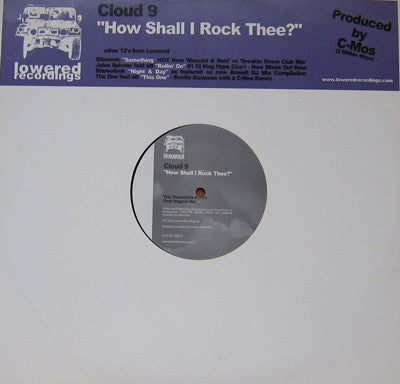 Cloud 9 (8) : How Shall I Rock Thee? (12")