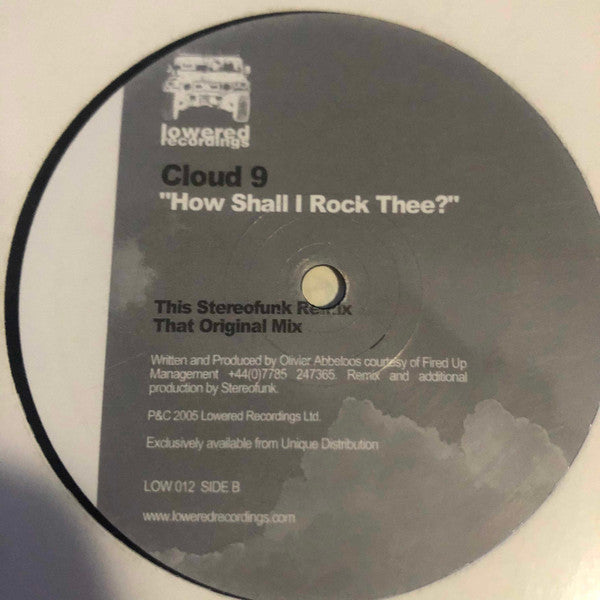 Cloud 9 (8) : How Shall I Rock Thee? (12")