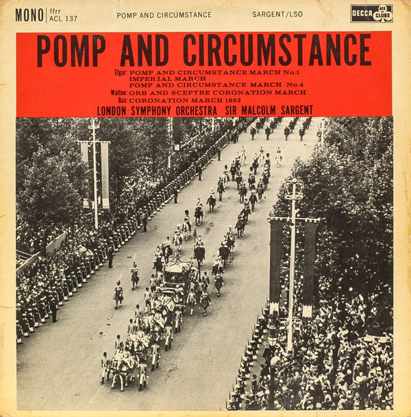Sir Malcolm Sargent, London Symphony Orchestra : Pomp And Circumstance (LP, Mono)