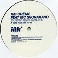 Kid Crème Feat MC Shurakano : Down And Under (12", Promo)