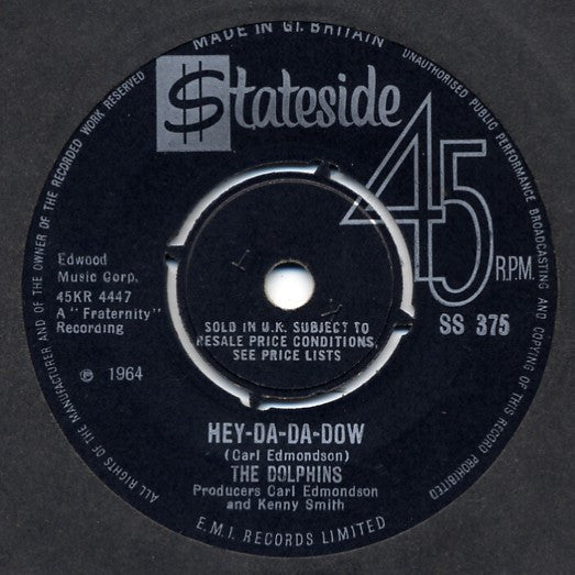 The Dolphins (4) : Hey-Da-Da-Dow (7", Single)