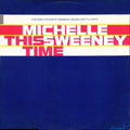 Michelle Sweeney : This Time (12")
