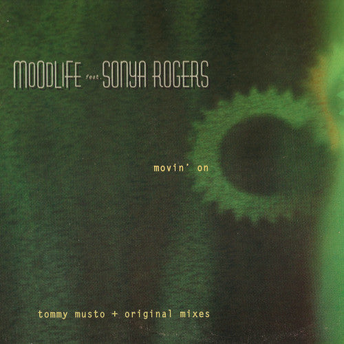 Moodlife Feat. Sonya Rogers : Movin' On (12")