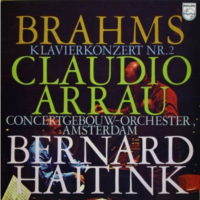 Johannes Brahms - Claudio Arrau, Concertgebouworkest, Bernard Haitink : Klavierkonzert Nr. 2 (LP)