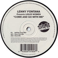 Lenny Fontana Presents Liquid Women : Come And Go With Me (12")