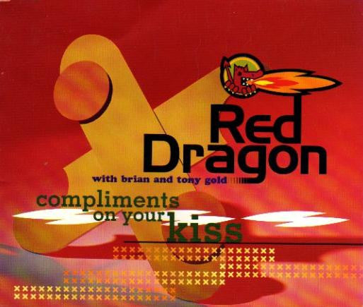 Red Dragon With Brian & Tony Gold : Compliments On Your Kiss (CD, Maxi)
