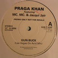 Praga Khan Featuring  MC MC &  Jacqueline Jair : Gun Buck (12", Promo)