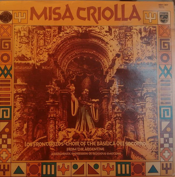 Les Troubadours Du Roi Baudouin / Los Fronterizos - Cantoría De La Basílica Del Socorro : Missa Luba / Misa Criolla (2xLP, Comp, Mono, RP)