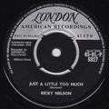 Ricky Nelson (2) : Just  A Little Too Much (7", Single, 4 P)