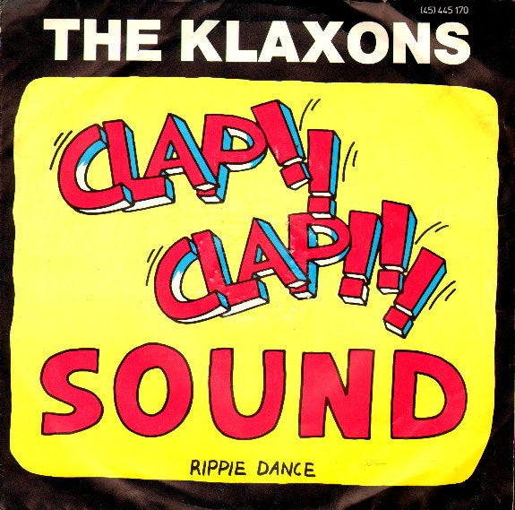 The Klaxons : Clap-Clap Sound (7", Single)