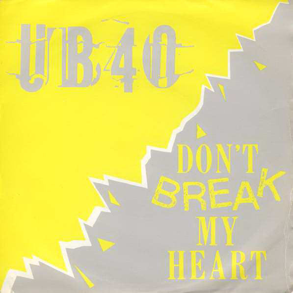 UB40 : Don't Break My Heart (7", Single)