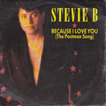 Stevie B : Because I Love You (The Postman Song) (7", Single, Pap)
