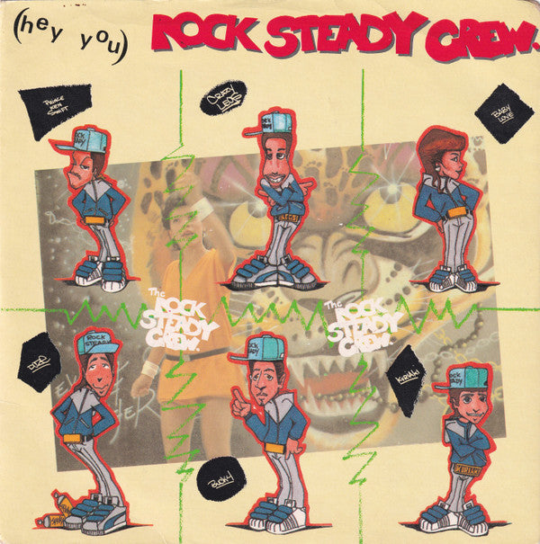 The Rock Steady Crew : (Hey You) The Rock Steady Crew (7", Single)