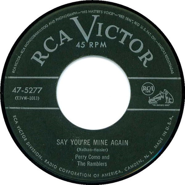 Perry Como : Say You're Mine Again (7", Single, Ind)